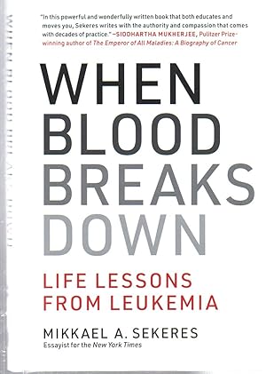 Immagine del venditore per When Blood Breaks Down: Life Lessons from Leukemia (The MIT Press) venduto da EdmondDantes Bookseller