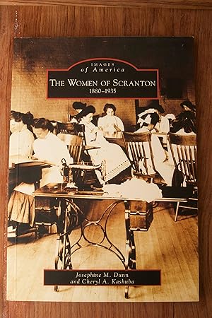 Imagen del vendedor de The Women of Scranton: 1880-1935 (PA) (Images of America) a la venta por Snowden's Books