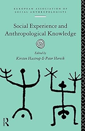 Image du vendeur pour Social Experience and Anthropological Knowledge (European Association of Social Anthropologists) mis en vente par WeBuyBooks