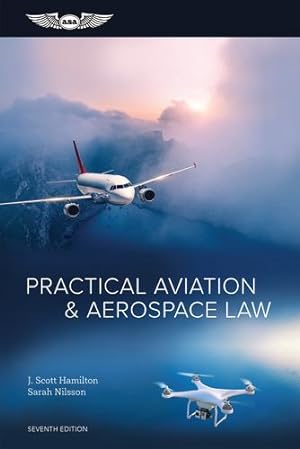 Seller image for Practical Aviation & Aerospace Law by Hamilton, J. Scott, Nilsson, Sarah [Hardcover ] for sale by booksXpress
