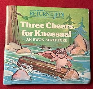 Three Cheers for Kneesaa!; An Ewok Adventure