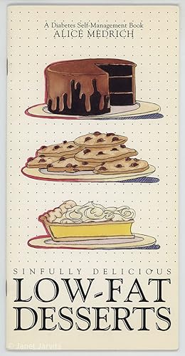 Image du vendeur pour Sinfully Delicious Low-Fat Desserts [A Diabetes Self-Management Book] mis en vente par cookbookjj