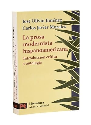 Imagen del vendedor de LA PROSA MODERNISTA HISPANOAMERICANA. INTRODUCCIÓN CRÍTICA Y ANTOLOGÍA a la venta por Librería Monogatari