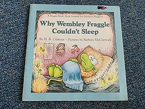 Image du vendeur pour Why Wembley Fraggle Couldn't Sleep mis en vente par Betty Mittendorf /Tiffany Power BKSLINEN