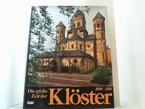 Bild des Verkufers fr Die groe Zeit der Klster 1000-1300. zum Verkauf von Antiquariat Uwe Berg