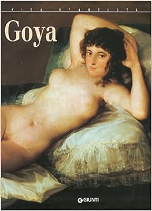 Bild des Verkufers fr Goya. zum Verkauf von FIRENZELIBRI SRL