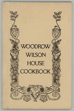 Seller image for Woodrow Wilson House Cookbook for sale by cookbookjj