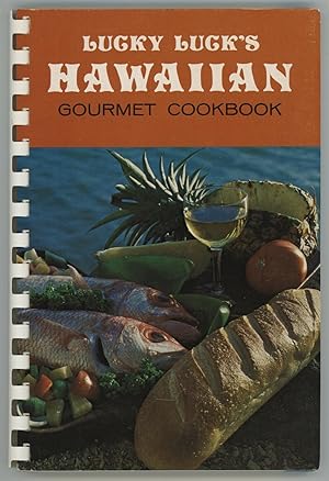 Imagen del vendedor de Lucky Luck's Hawaiian Gourmet Cookbook a la venta por cookbookjj