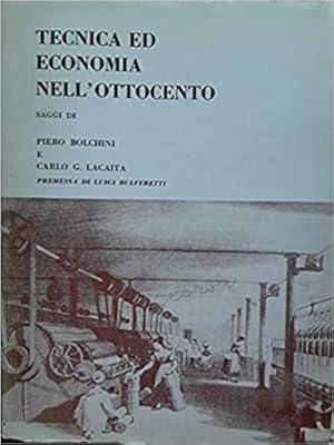 Immagine del venditore per Tecnica ed economi nell'Ottocento. venduto da FIRENZELIBRI SRL