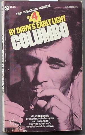 Columbo #4 = BY DAWN'S EARLY LIGHT. (Based on the TV Series Starring Peter Falk - Peter Falk Phot...