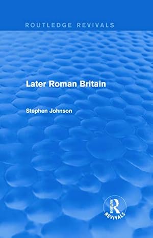 Seller image for Later Roman Britain (Routledge Revivals) for sale by WeBuyBooks