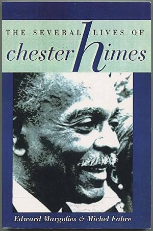 Seller image for The Several Lives of Chester Himes for sale by Between the Covers-Rare Books, Inc. ABAA