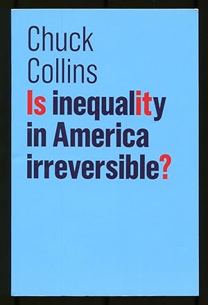 Bild des Verkufers fr Is Inequality in America Irreversible zum Verkauf von Between the Covers-Rare Books, Inc. ABAA