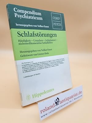 Bild des Verkufers fr Schlafstrungen : Hufigkeit - Ursachen - Schlafmittel - nichtmedikamentse Schlafhilfen / hrsg. von Volker Faust. Geleitw. von Gnter Hole. Mit Beitr. von F. Anschtz . / Compendium psychiatricum zum Verkauf von Roland Antiquariat UG haftungsbeschrnkt