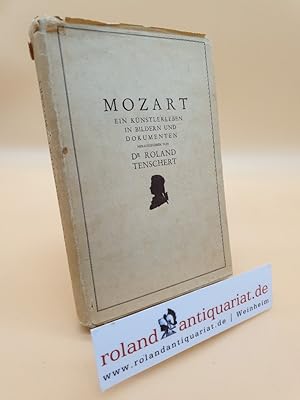 Seller image for Mozart. Ein Knstlerleben in Bildern und Dokumenten. Zusammengestellt und erlutert von Roland Tenschert. for sale by Roland Antiquariat UG haftungsbeschrnkt