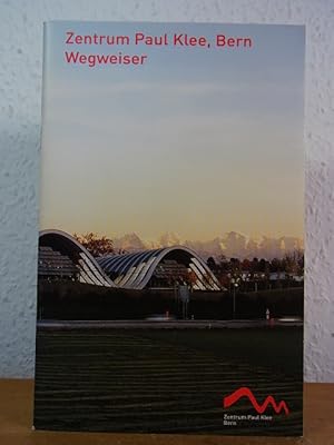 Seller image for Zentrum Paul Klee, Bern. Wegweiser for sale by Antiquariat Weber