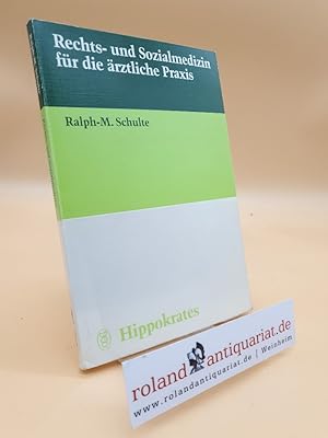 Seller image for Rechts- und Sozialmedizin fr die rztliche Praxis : 3 Tabellen / Ralph-M. Schulte for sale by Roland Antiquariat UG haftungsbeschrnkt