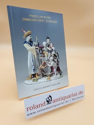 Image du vendeur pour Porzellan in der Sammlung Ernst Schneider im Schloss Jgerhof Dsseldorf : zum 100. Geburtstag von Professor Dr. Dr. h.c. Ernst Georg Schneider (6. Oktober 1900 - 22. September 1977) / [Hrsg. Industrie- und Handelskammer zu Dsseldorf. Red. Bernd Hakenjos .] mis en vente par Roland Antiquariat UG haftungsbeschrnkt
