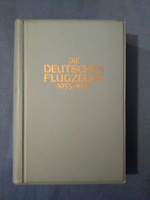 Seller image for Die deutschen Flugzeuge 1933 - 1945 : Deutschlands Luftfahrt-Entwicklungen bis zum Ende d. 2. Weltkrieges. for sale by Antiquariat BehnkeBuch