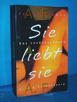 Bild des Verkufers fr Sie liebt sie : das Lesbensexbuch Aus dem amerikan. Engl. von Ekpenyong Ani . zum Verkauf von Antiquarische Fundgrube e.U.