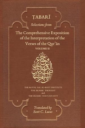 Imagen del vendedor de Selections from the Comprehensive Exposition of the Interpretation of the Verses of the Qur'an : Volume II a la venta por AHA-BUCH GmbH