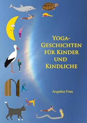 Bild des Verkufers fr Yoga-Geschichten fr Kinder und Kindliche zum Verkauf von AHA-BUCH GmbH