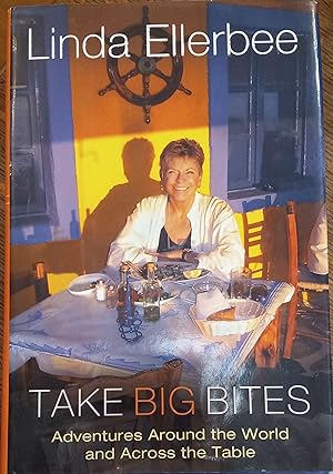 Imagen del vendedor de Take Big Bites (Adventures Around the World and Across the Table) a la venta por The Book House, Inc.  - St. Louis