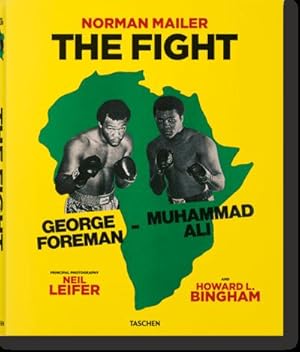 Seller image for Norman Mailer. Neil Leifer. Howard L. Bingham. The Fight for sale by BuchWeltWeit Ludwig Meier e.K.