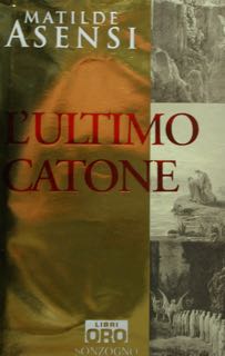 Immagine del venditore per L'ultimo Catone. venduto da EDITORIALE UMBRA SAS