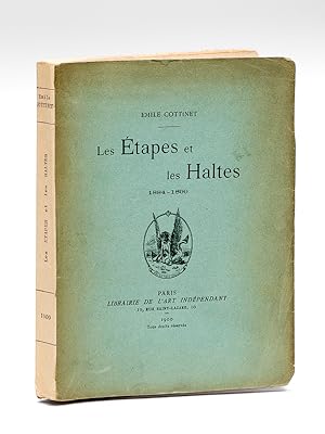 Imagen del vendedor de Les Etapes et les Haltes 1884-1899 [ Edition originale - Livre ddicac par l'auteur ] a la venta por Librairie du Cardinal