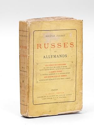 Russes et Allemands [ Edition originale - Livre dédicacé par l'auteur ] Les Pères du nihilisme - ...