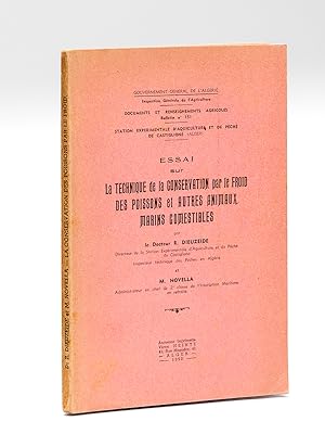 Essai sur la Technique de la Conservation par le froid des Poissons et autres Animaux marins come...