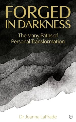 Seller image for Forged in Darkness : The Many Paths of Personal Transformation for sale by GreatBookPrices