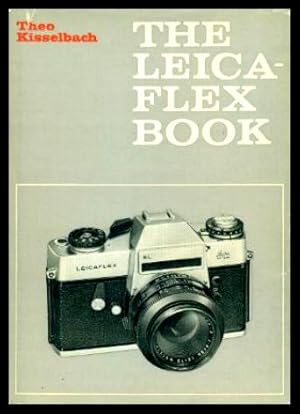 Immagine del venditore per THE LEICAFLEX BOOK venduto da W. Fraser Sandercombe