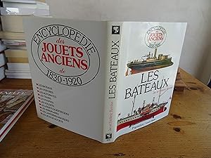Seller image for Encyclopdie des Jouets Anciens de 1830-1920 : LES BATEAUX for sale by librairie ESKAL