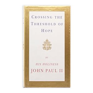 Crossing the Threshold of Hope - His holiness John Paul II