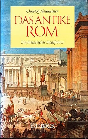 Das antike Rom. Ein literarischer Stadtführer