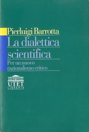 Seller image for La dialettica scientifica. for sale by LIBET - Libreria del Riacquisto