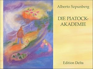 Imagen del vendedor de Die Piatock-Akademie /La Academia de Piatock a la venta por primatexxt Buchversand