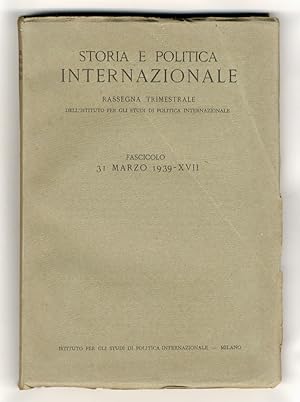 STORIA e politica internazionale. Rassegna trimestrale dell'Istituto per gli Studi di Politica In...