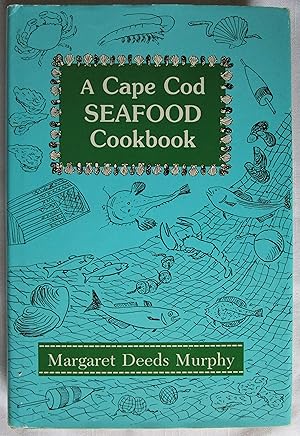 Imagen del vendedor de A Cape Cod Seafood Cookbook a la venta por Fireside Angler