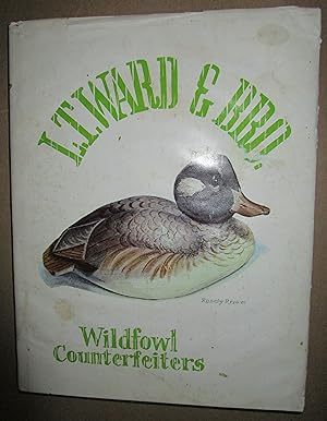 Imagen del vendedor de L. T. Ward & Bro. Wildfowl Counterfeiters a la venta por Fireside Angler