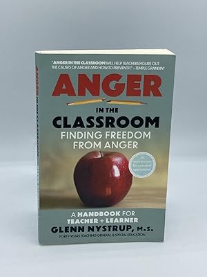 Bild des Verkufers fr Anger in the Classroom Finding Freedom from Anger: a Handbook for Teacher and Learner zum Verkauf von True Oak Books