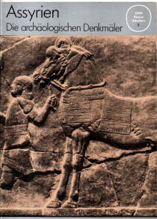 Assyrien. Die archäologischen Denkmäler.