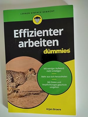 Bild des Verkufers fr Effizienter arbeiten fr Dummies. Arjan Broere ; bersetzung aus dem Niederlndischen von Susanne Bonn / Lernen einfach gemacht zum Verkauf von Antiquariat-Fischer - Preise inkl. MWST