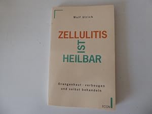 Seller image for Zellulitis ist heilbar. Orangenhaut - vorbeugen und selbst behandeln. TB for sale by Deichkieker Bcherkiste