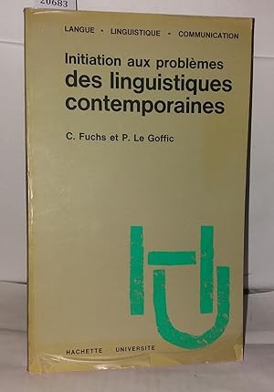 Initiation aux problèmes des linguistiques contemporaines