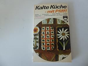 Seller image for Kalte Kche mit Pfiff! ht-Ratgeber. Farbig illustriert. TB for sale by Deichkieker Bcherkiste
