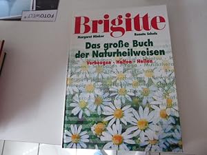 Seller image for Brigitte - Das groe Buch der Naturheilweisen. Vorbeugen - Helfen - Heilen. Hardcover. 1010 g for sale by Deichkieker Bcherkiste