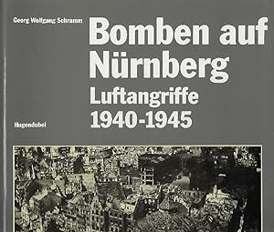 Seller image for Bomben auf Nürnberg Luftangriffe 1940 - 1945 for sale by Antiquariat Lücke, Einzelunternehmung